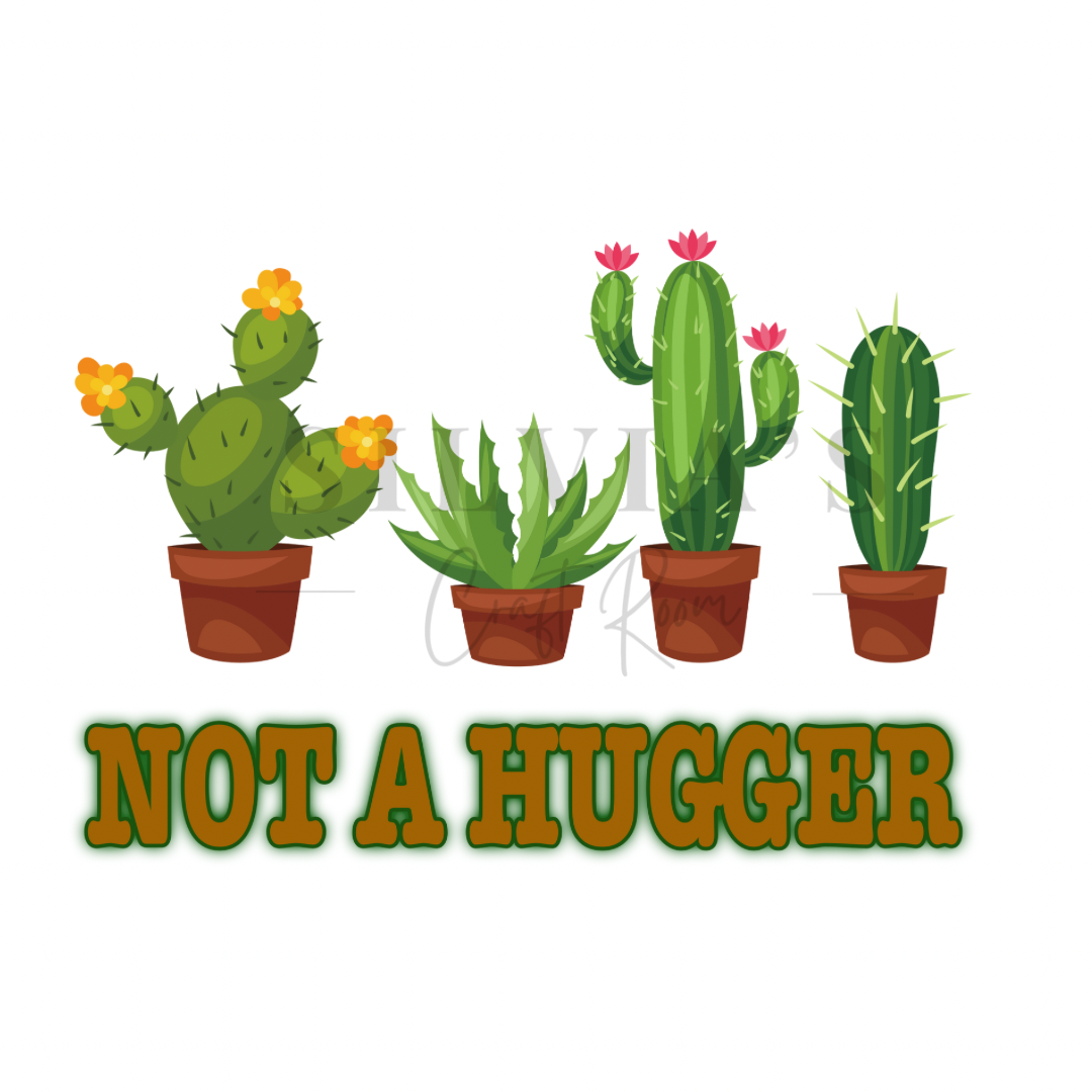 Not a Hugger DTF Transfer