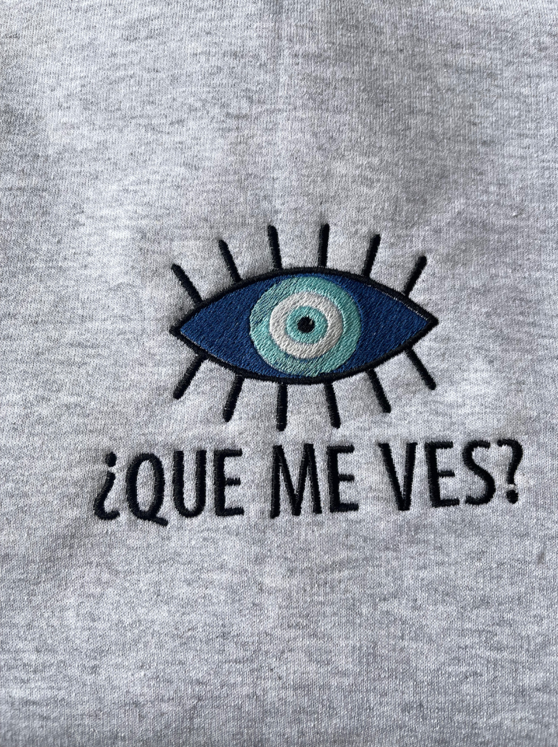 Que Me Ves Embroidered Sweatshirt