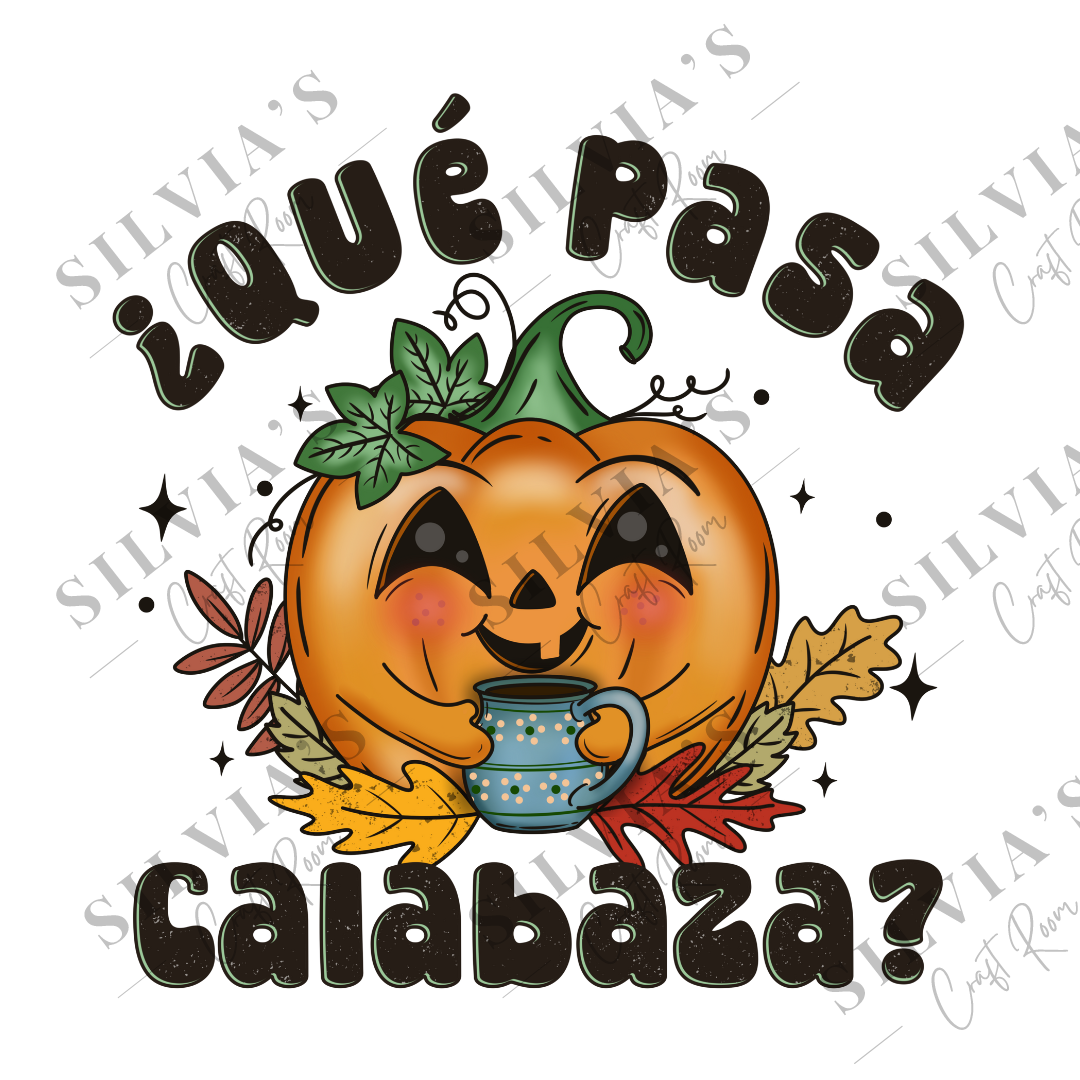 Que Pasa Calabaza DTF Transfer