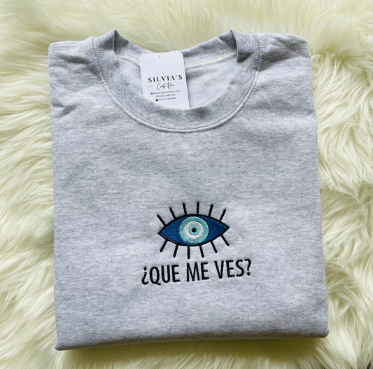 Que Me Ves Embroidered Sweatshirt