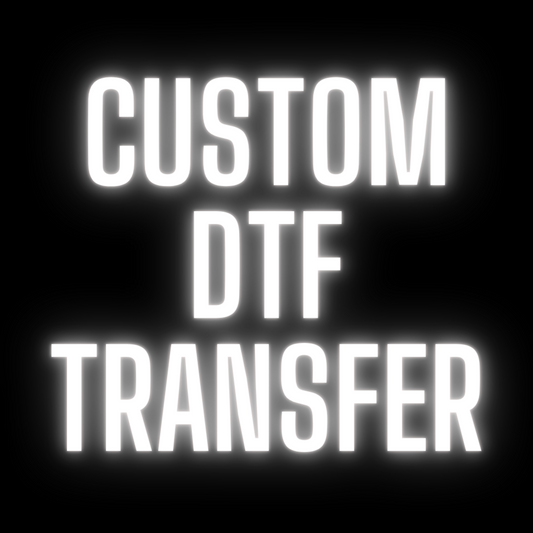 Custom DTF Transfer